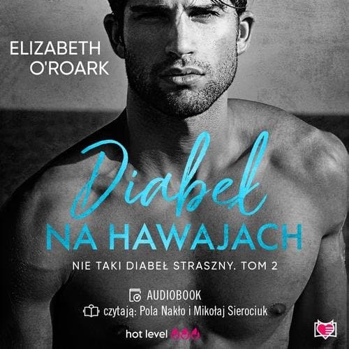 Diabeł na Hawajach. Nie taki diabeł straszny — Elizabeth O'roark