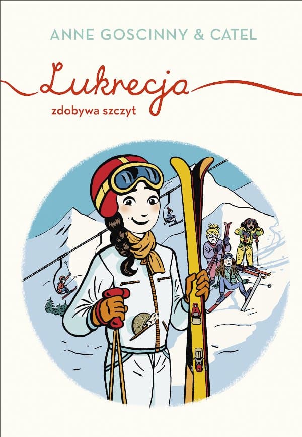 Lukrecja zdobywa szczyt — Anne Goscinny