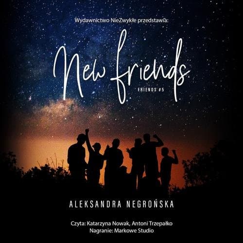 New Friends — Aleksandra Negrońska