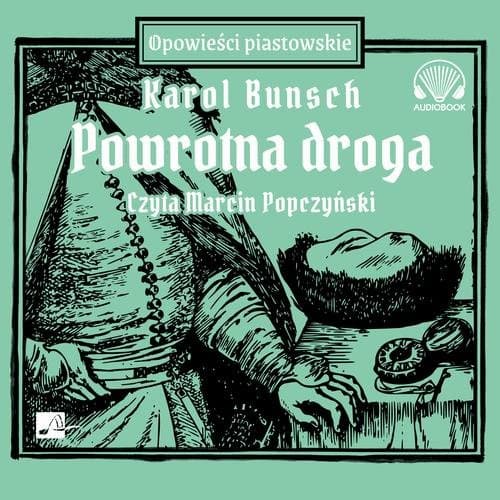 Powrotna droga — Karol Bunsch