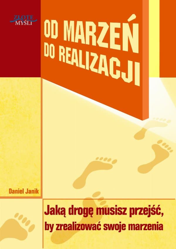 Od marzeń do realizacji — Daniel Janik
