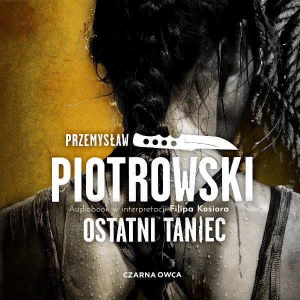 Ostatni taniec — Przemysław Piotrowski