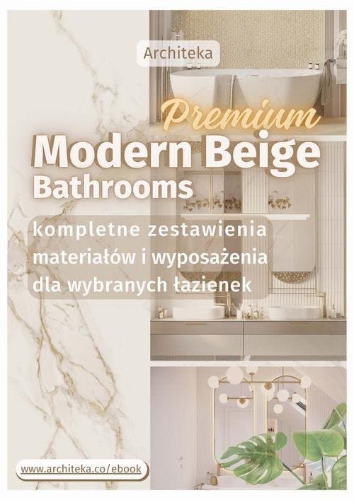 Nowoczesne łazienki premium - przydatne rozwiązania. Katalog z zestawieniami materiałów i wyposażenia. — Ewa Kielek