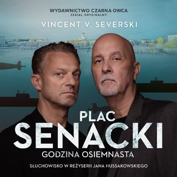 Plac Senacki godzina osiemnasta — Vincent V. Severski, Jan Hussakowski i in.