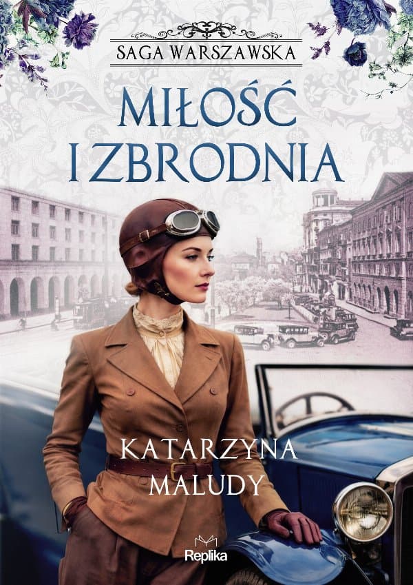 Miłość i zbrodnia. Saga warszawska, tom 8 — Katarzyna Maludy