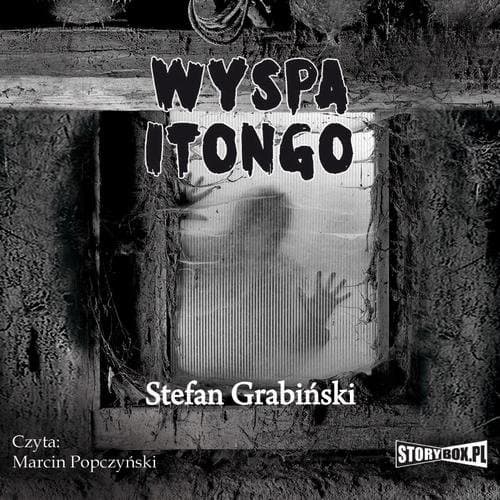 Wyspa Itongo — Stefan Grabiński