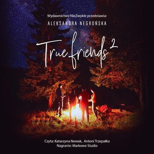 True Friends 2 — Aleksandra Negrońska