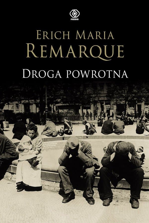 Droga powrotna — Erich Maria Remarque