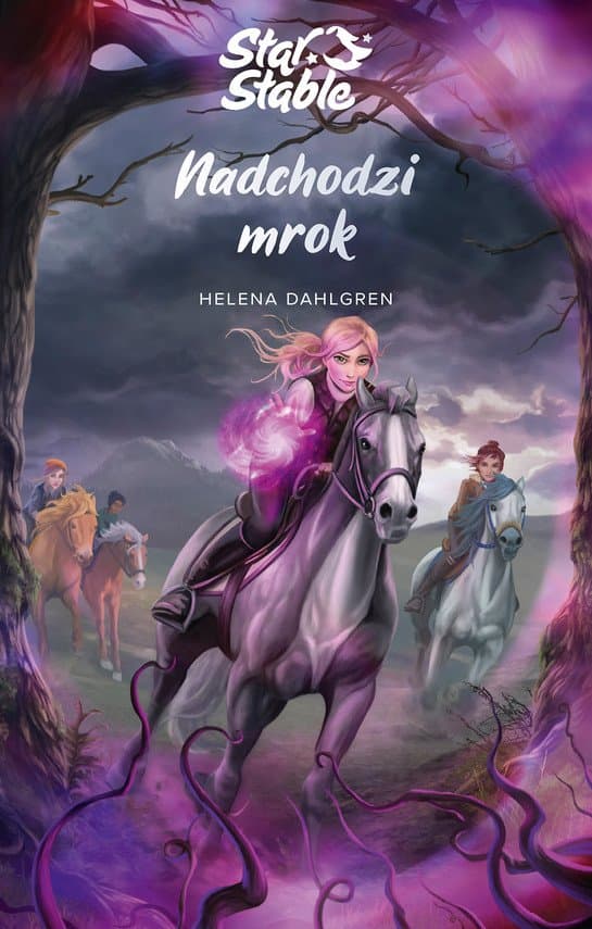 Star Stable. Nadchodzi mrok — Dahlgren Helena
