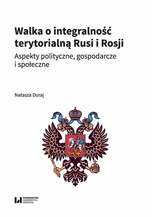 Walka o integralność terytorialną Rusi i Rosji — Natasza Duraj