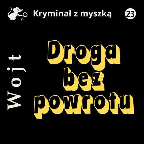 Droga bez powrotu — Albert Wojt