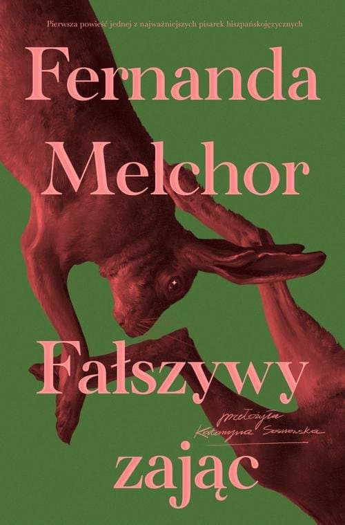 Fałszywy zając — Fernanda Melchor