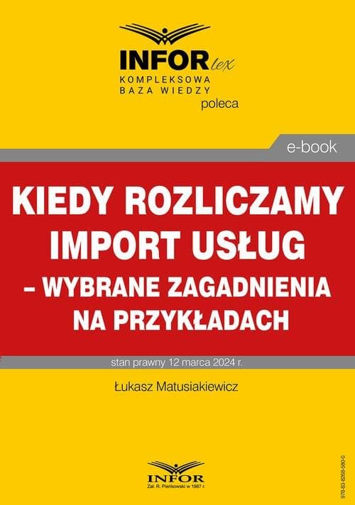 Kiedy rozliczamy import usług – wybrane zagadnienia na przykładach — Łukasz Matusiakiewicz