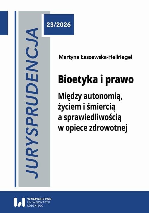 Jurysprudencja 23. Bioetyka i prawo — Martyna Łaszewska-Hellriegel
