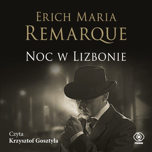Noc w Lizbonie — Erich Maria Remarque