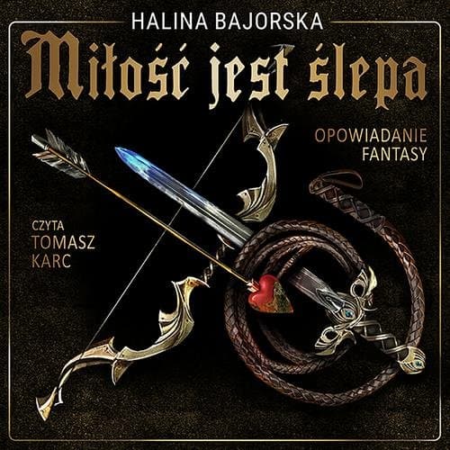 Miłość jest ślepa — Halina Bajorska