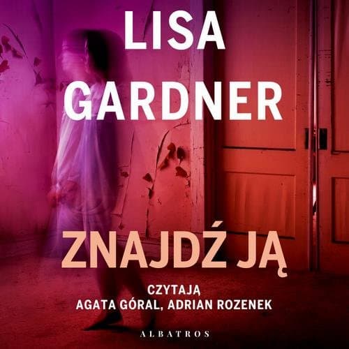 ZNAJDŹ JĄ — Lisa Gardner