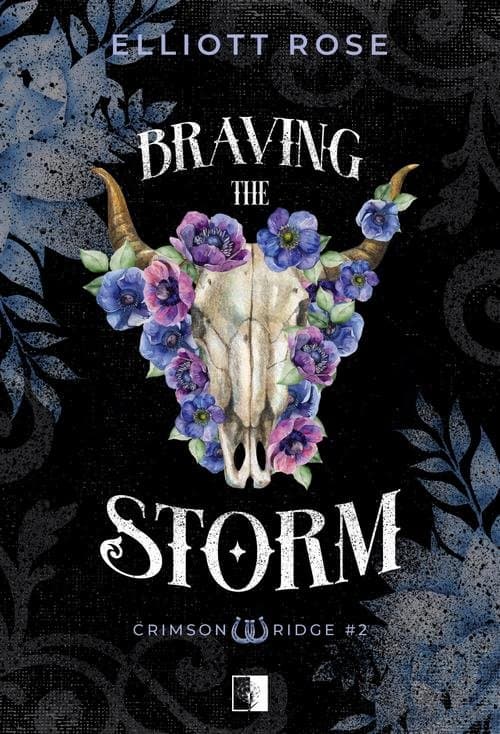 Braving the Storm — Elliott Rose
