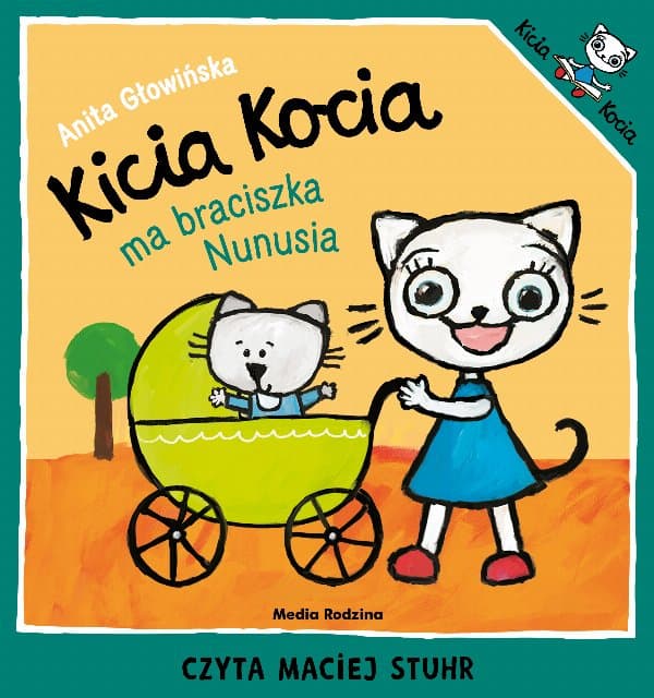 Kicia Kocia ma braciszka Nunusia — Anita Głowińska