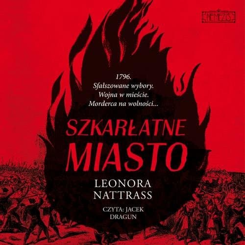 Czarna Kropla. Tom 3. Szkarłatne miasto — Leonora Nattrass