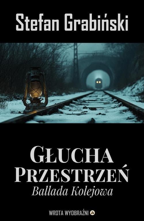 Głucha Przestrzeń — Stefan Grabiński