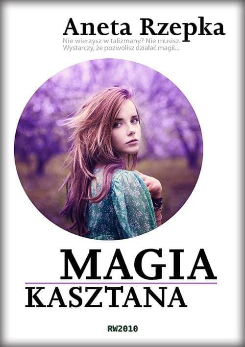 Magia kasztana — Aneta Rzepka