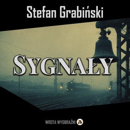 Sygnały — Stefan Grabiński