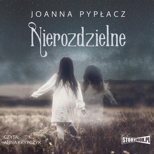 Nierozdzielne — Joanna Pypłacz