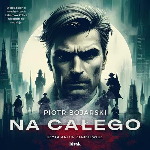 Na całego — Piotr Bojarski
