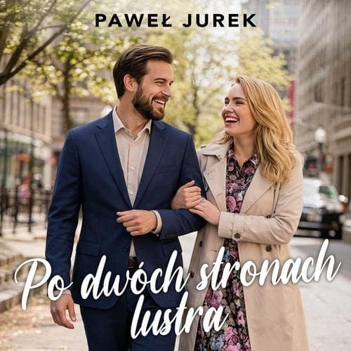 Po dwóch stronach lustra — Paweł Jurek