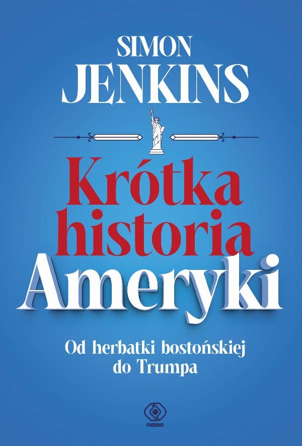 Krótka historia Ameryki — Simon Jenkins