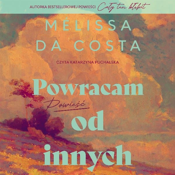 Powracam od innych — Melissa Da Costa