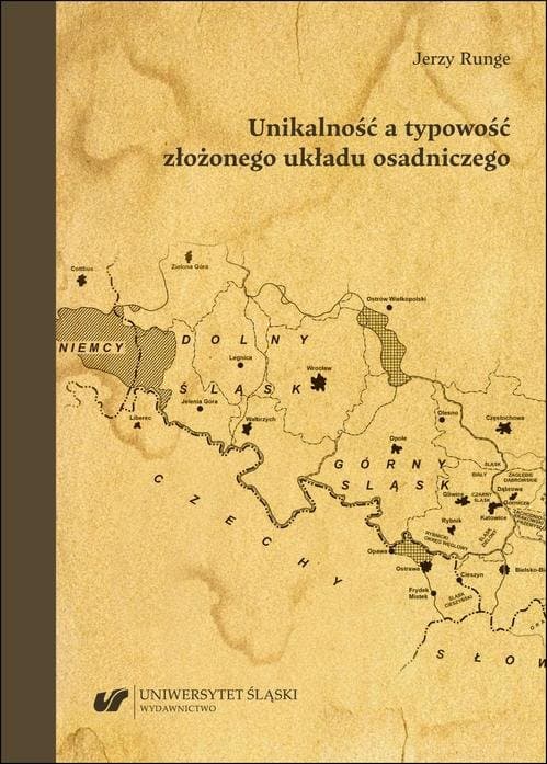 Unikalność a typowość złożonego układu osadniczego — Jerzy Runge