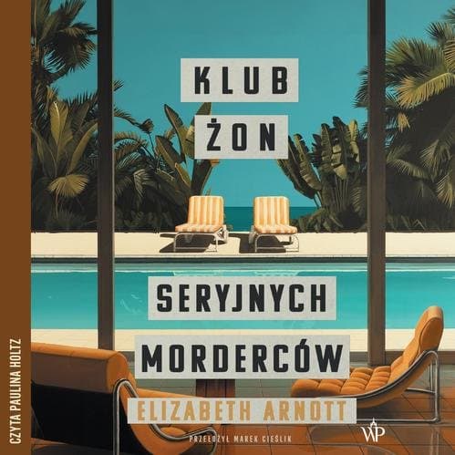 Klub żon seryjnych morderców — Elizabeth Arnott