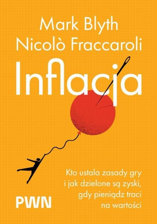 Inflacja — Mark Blyth, Nicolo Fraccaroli