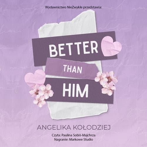 Better Than Him — Angelika Kołodziej