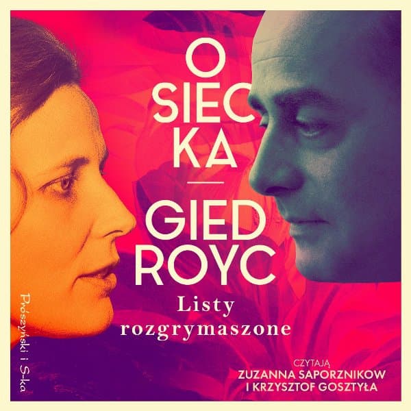 Listy rozgrymaszone — Agnieszka Osiecka, Jerzy Giedroyc