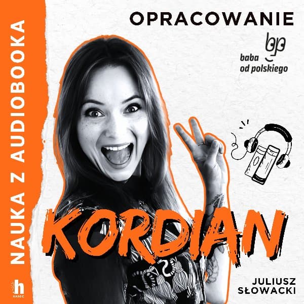 Kordian – lektura z opracowaniem — Juliusz Słowacki