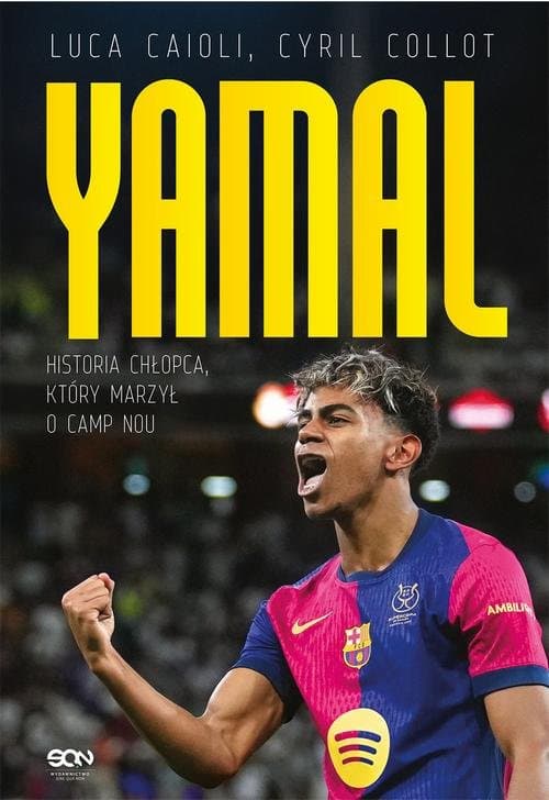 Lamine Yamal. Historia chłopca, który marzył o Camp Nou — Luca Caioli, Cyril Collot