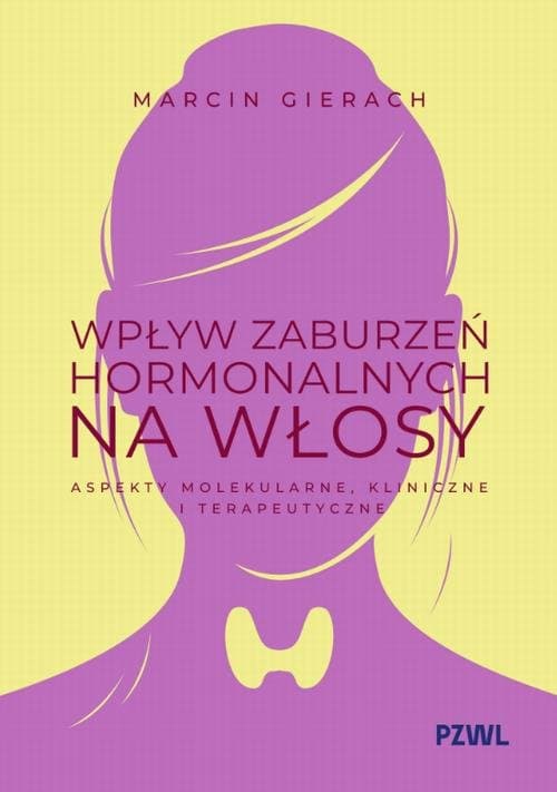 Wpływ zaburzeń hormonalnych na włosy — Marcin Gierach