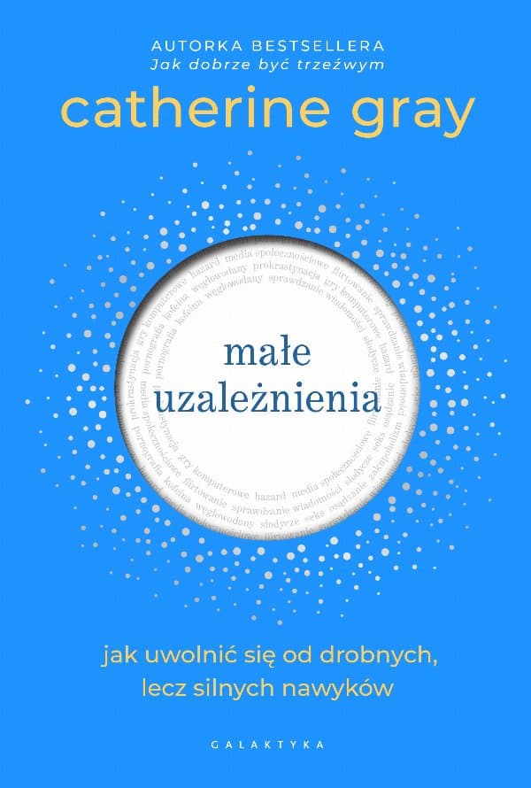Małe uzależnienia — Catherine Gray