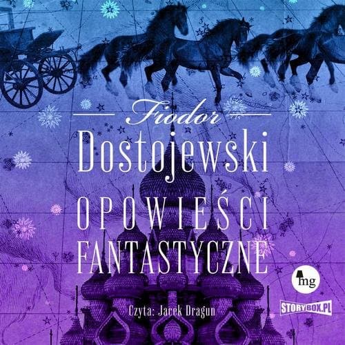Opowieści fantastyczne — Fiodor Dostojewski