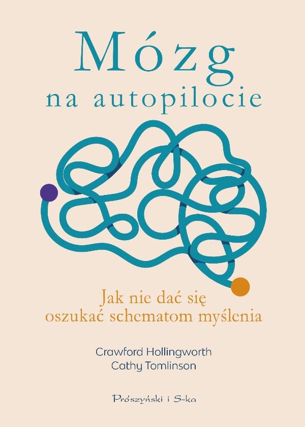 Mózg na autopilocie — Crawford Hollingworth, Cathy Tomlinson