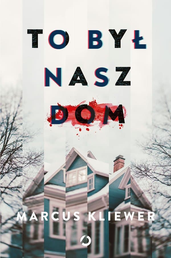 To był nasz dom — Marcus Kliewer
