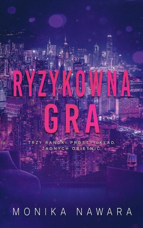 Ryzykowna Gra — Monika Nawara