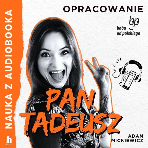 Pan Tadeusz – lektura z opracowaniem — Adam Mickiewicz