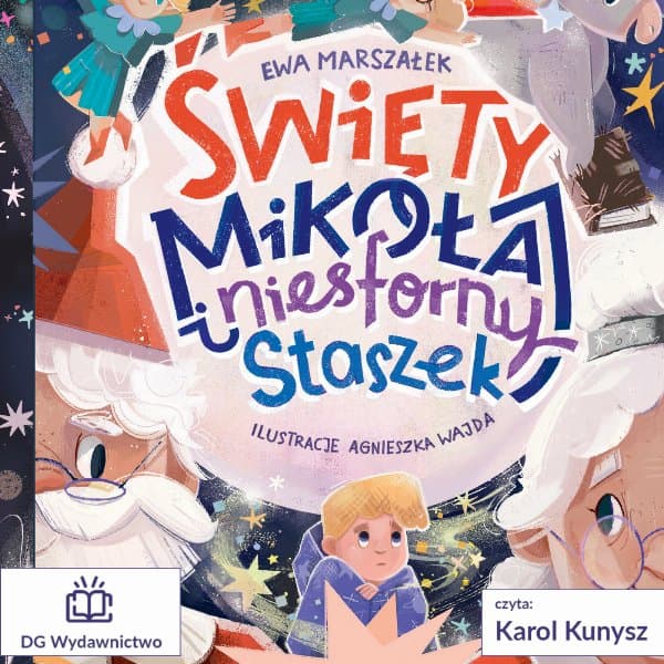 Święty Mikołaj i niesforny Staszek — Ewa Marszałek