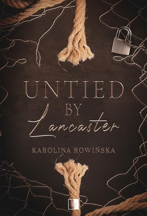 Untied by Lancaster — Karolina Rowińska