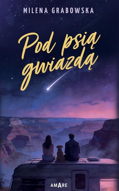 Pod psią gwiazdą — Milena Grabowska