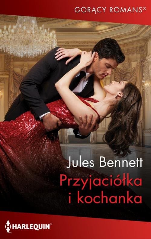 Przyjaciółka i kochanka — Jules Bennett